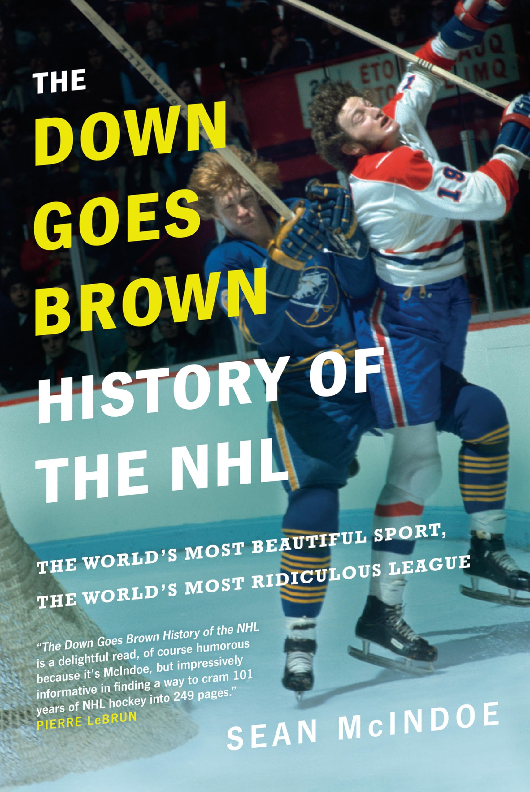 The Down Goes Brown History of the NHL: The World's Most Beautiful Sport, the World's Most Ridiculous League - 9031