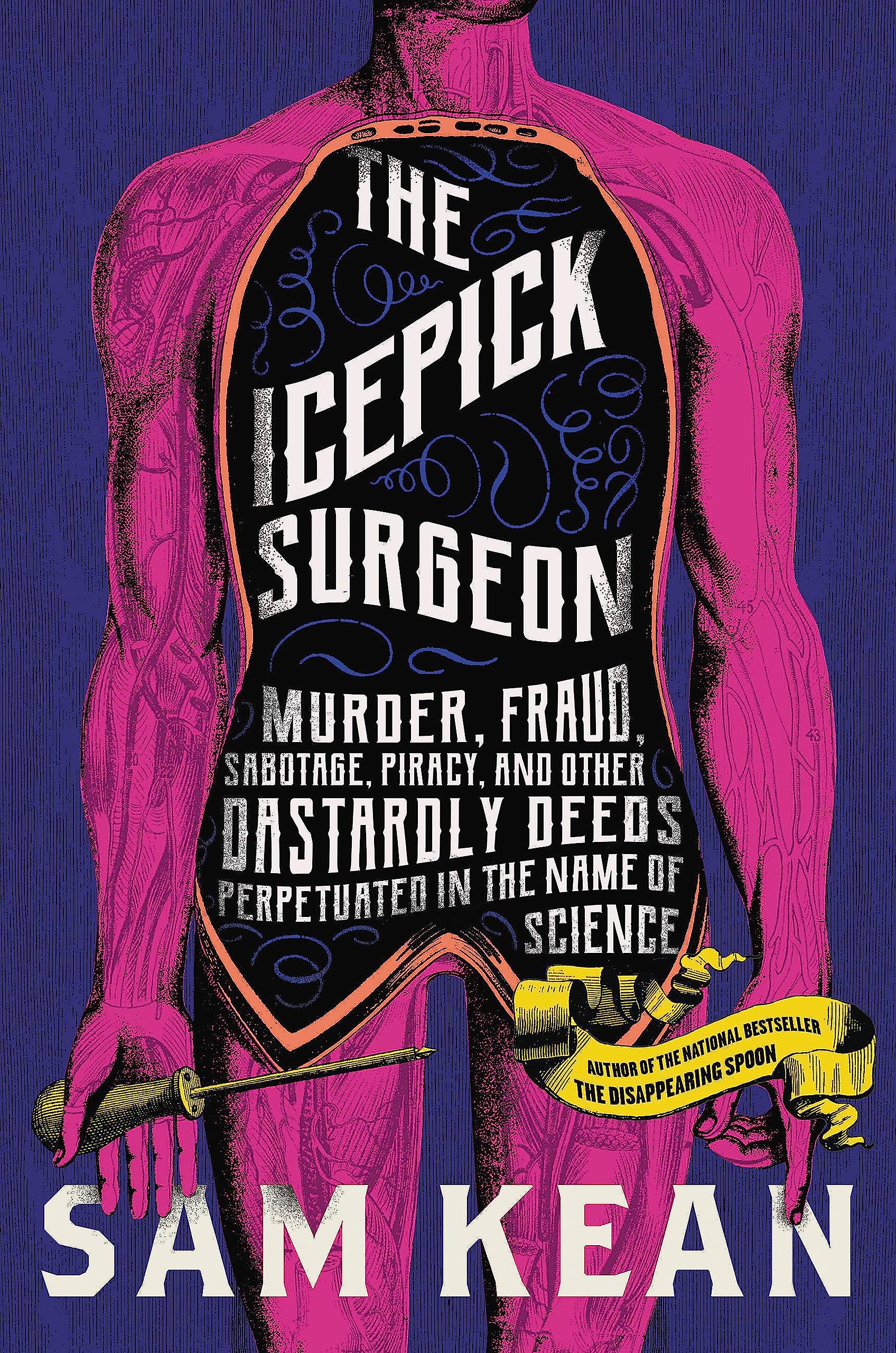 The Icepick Surgeon: Murder, Fraud, Sabotage, Piracy, and Other Dastardly Deeds Perpetrated in the Name of Science - 190