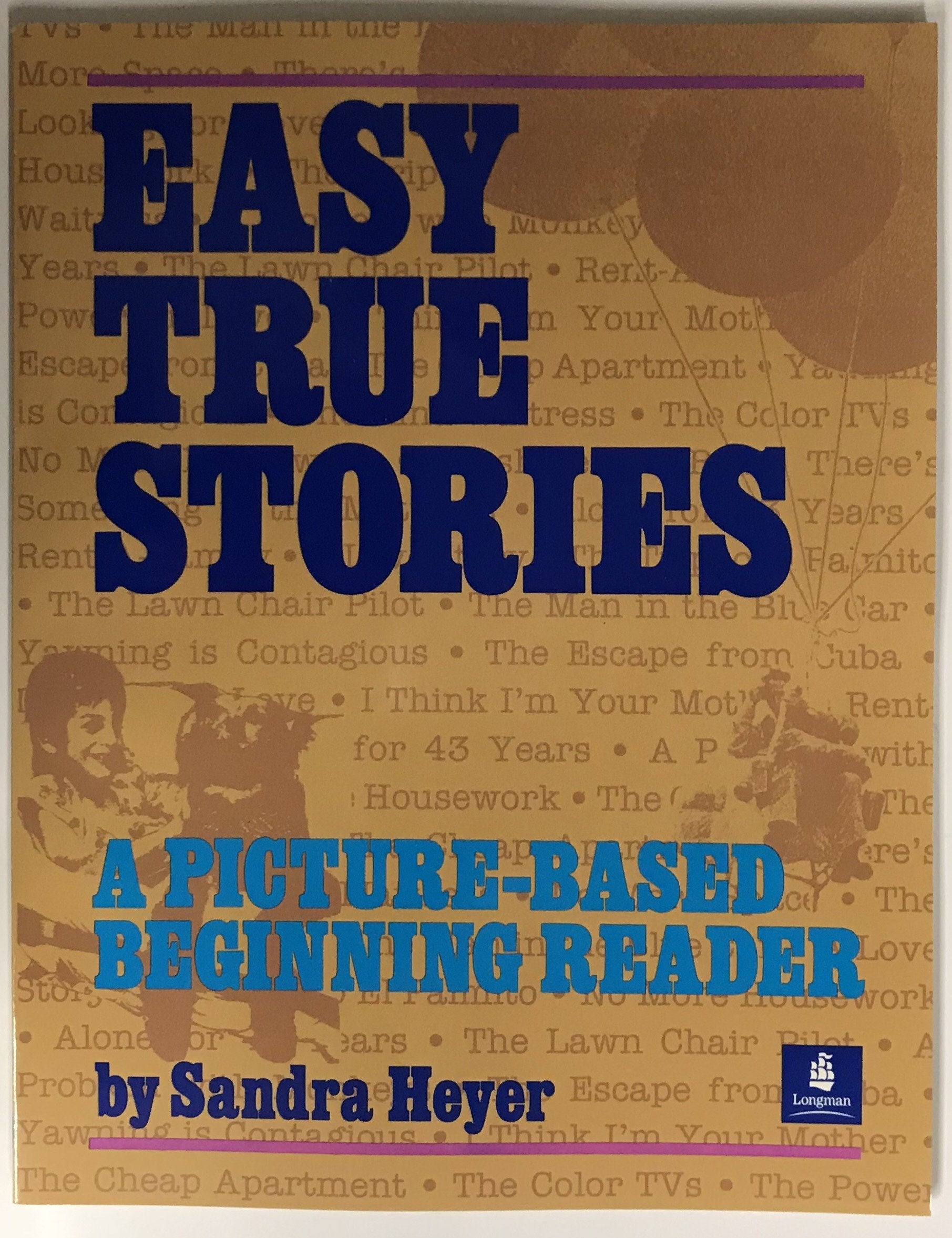 Easy True Stories: A Picture-Based Beginning Reader - 9736