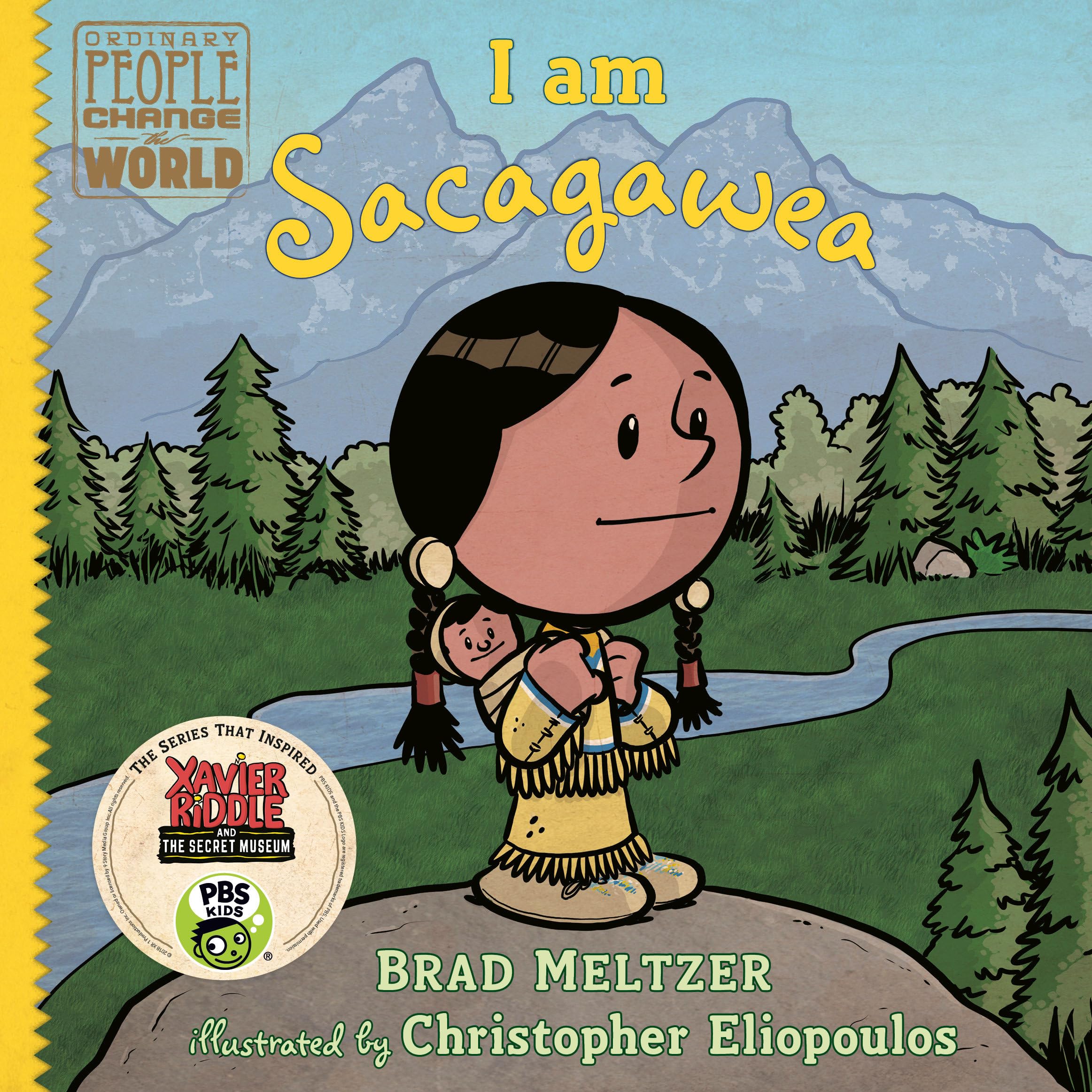 I am Sacagawea (Ordinary People Change the World) - 9331