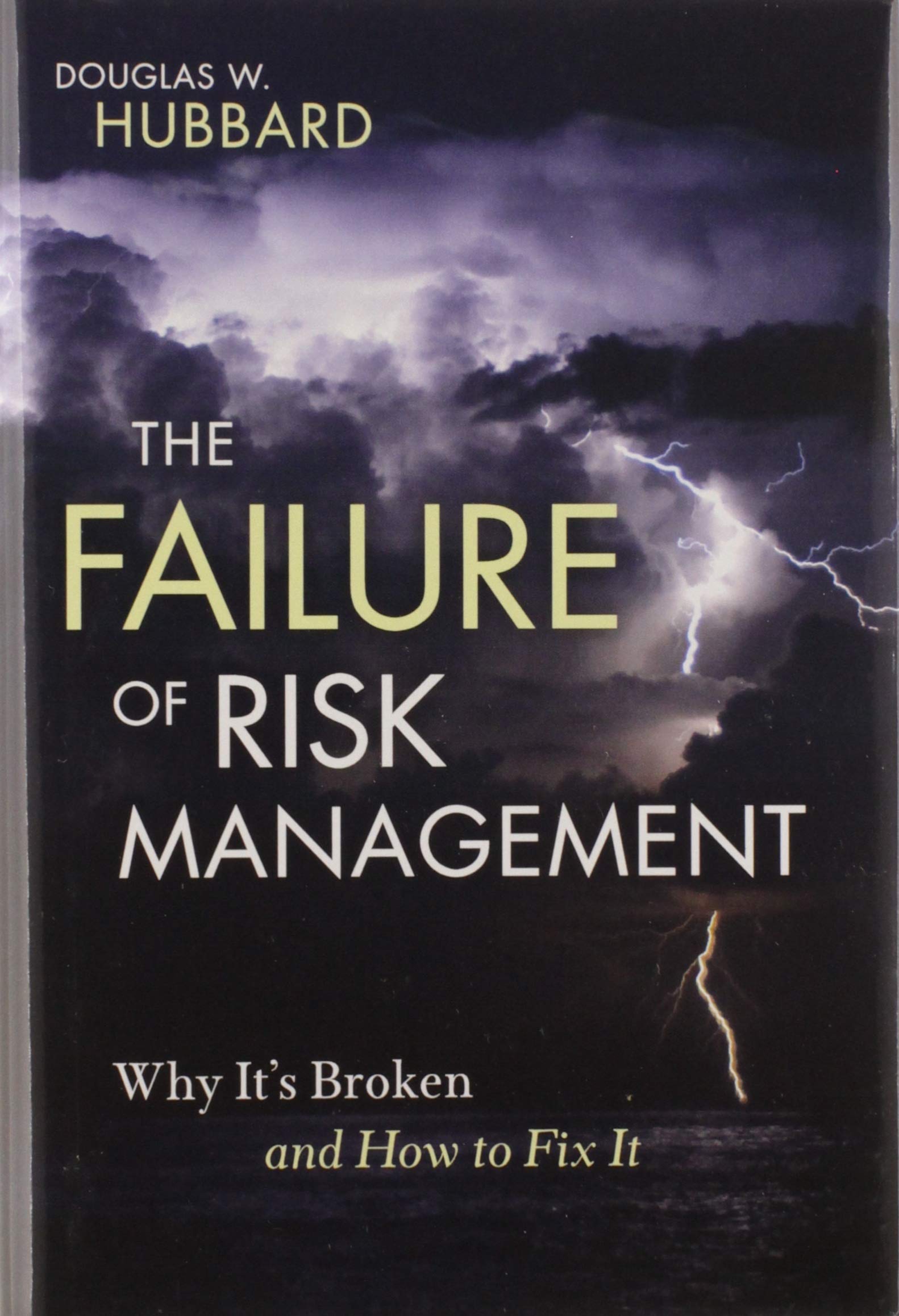 The Failure of Risk Management: Why Its Broken and How to Fix It - 2172