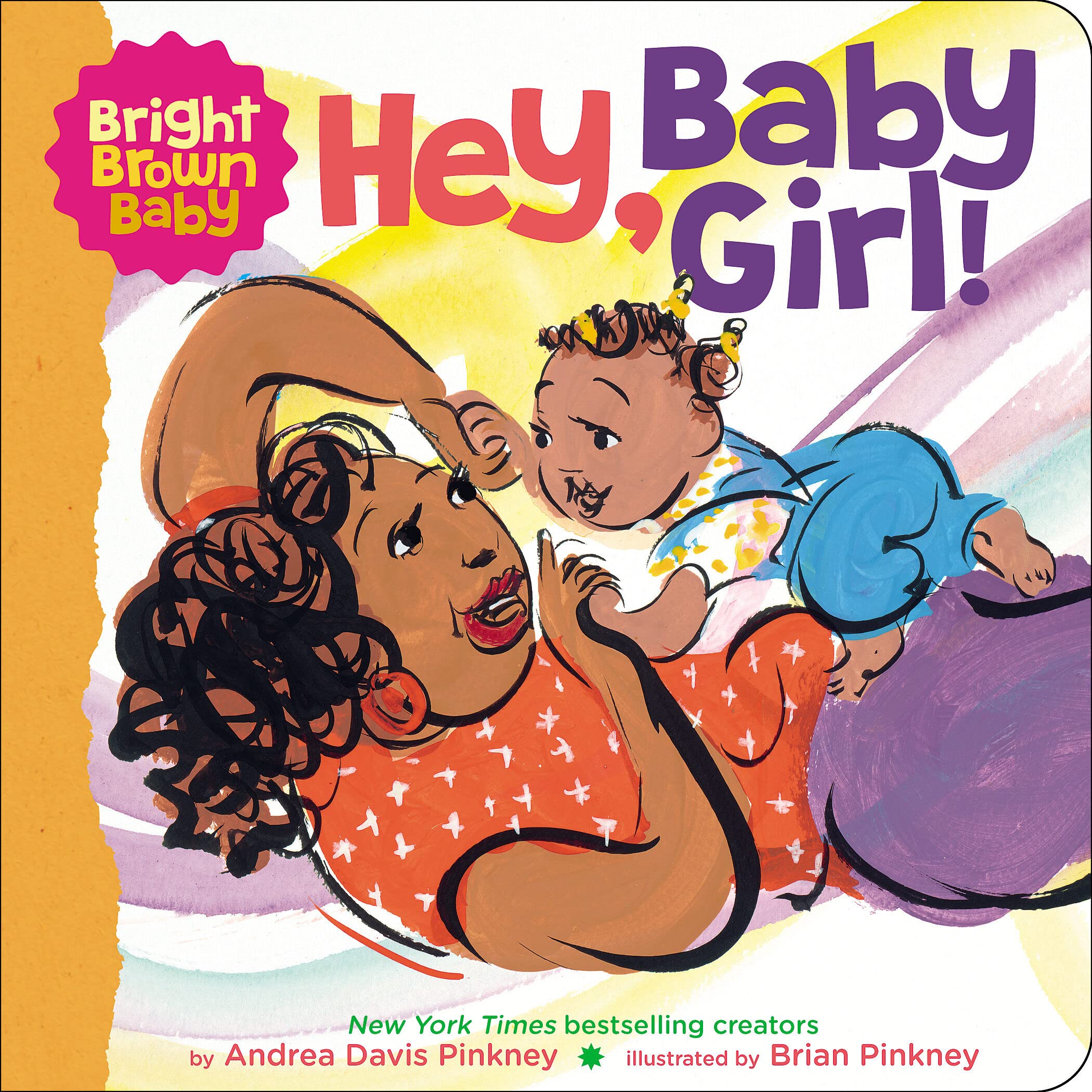 Hey, Baby Girl! (Bright Brown Baby Board Books) - 7973