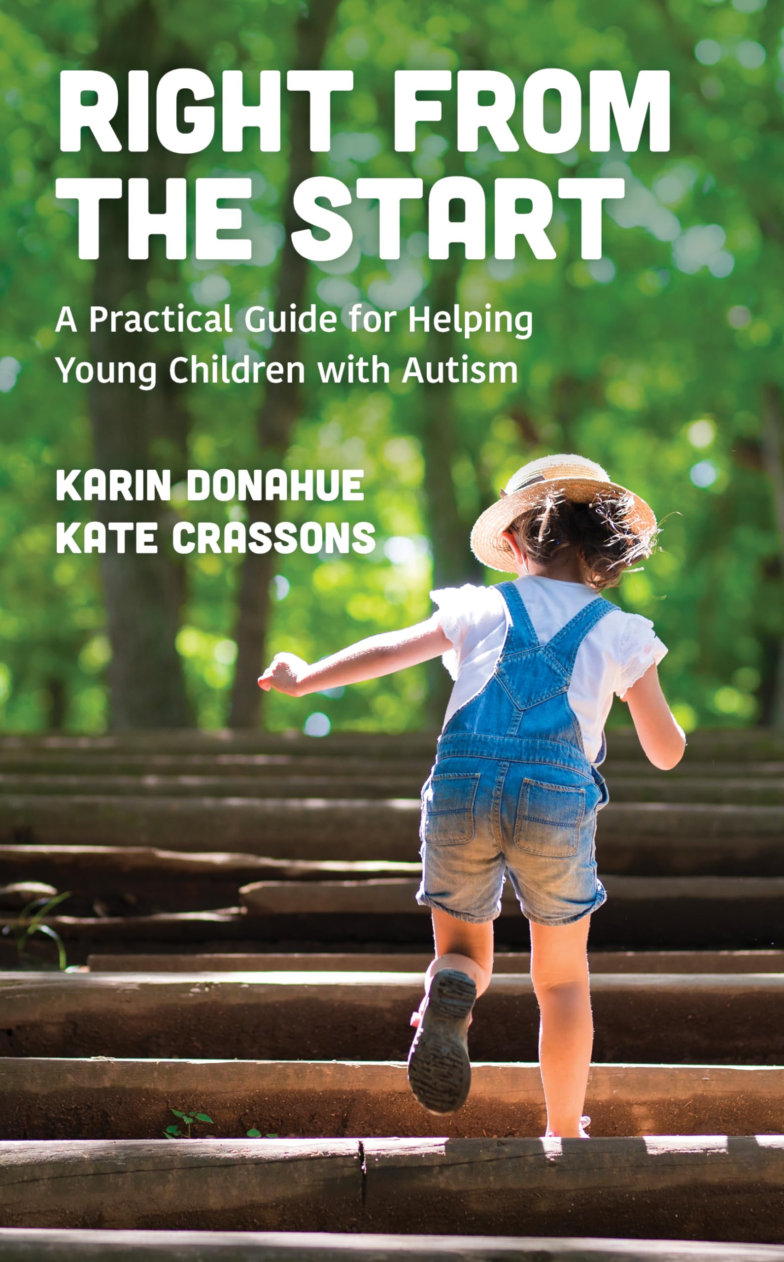 Right from the Start: A Practical Guide for Helping Young Children with Autism - 7844