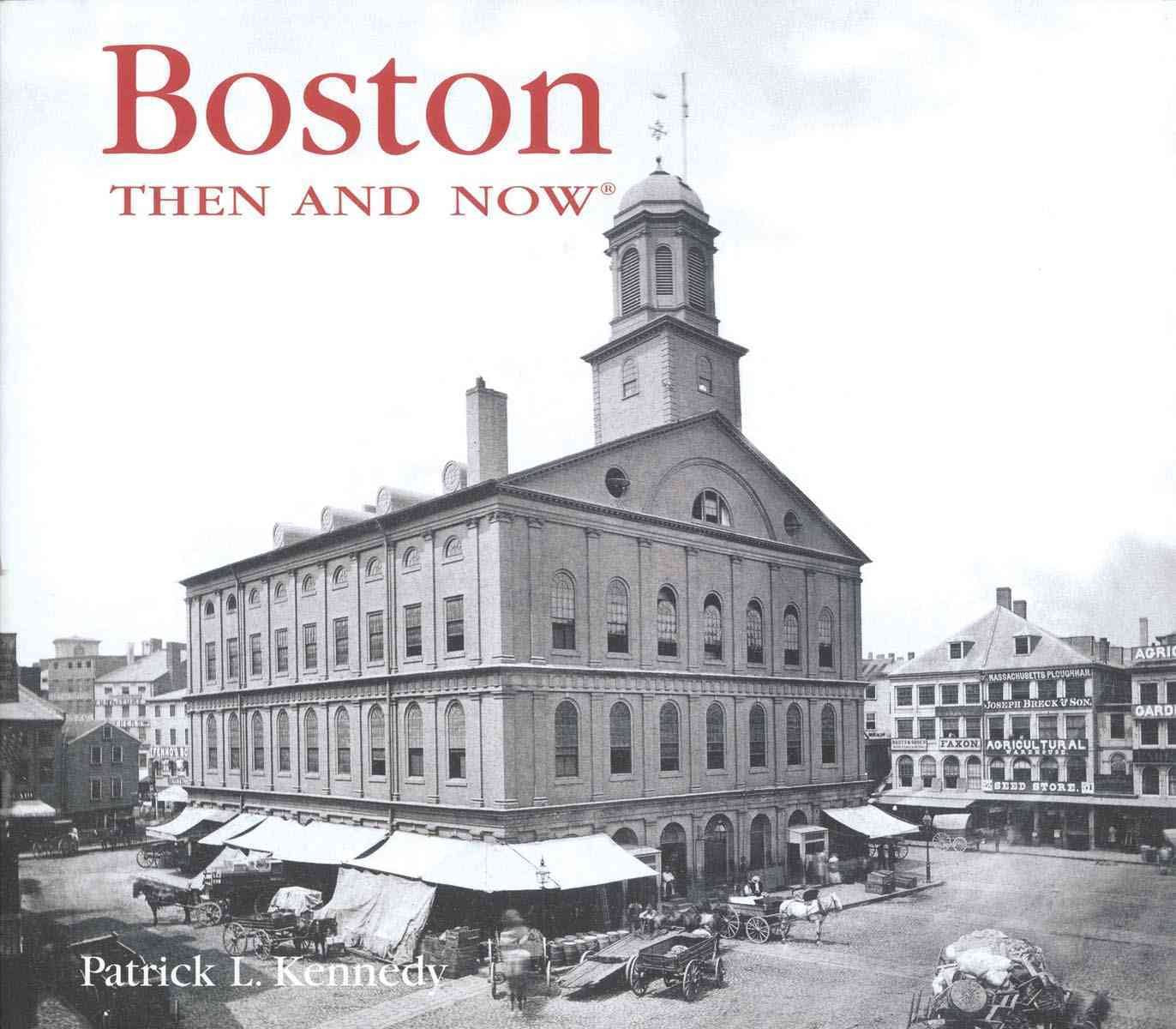 Boston Then and Now (Then & Now Thunder Bay) - 1501