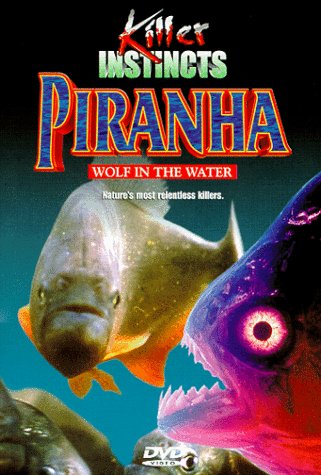 Killer Instincts: Piranha - Wolf in the Water - 5526