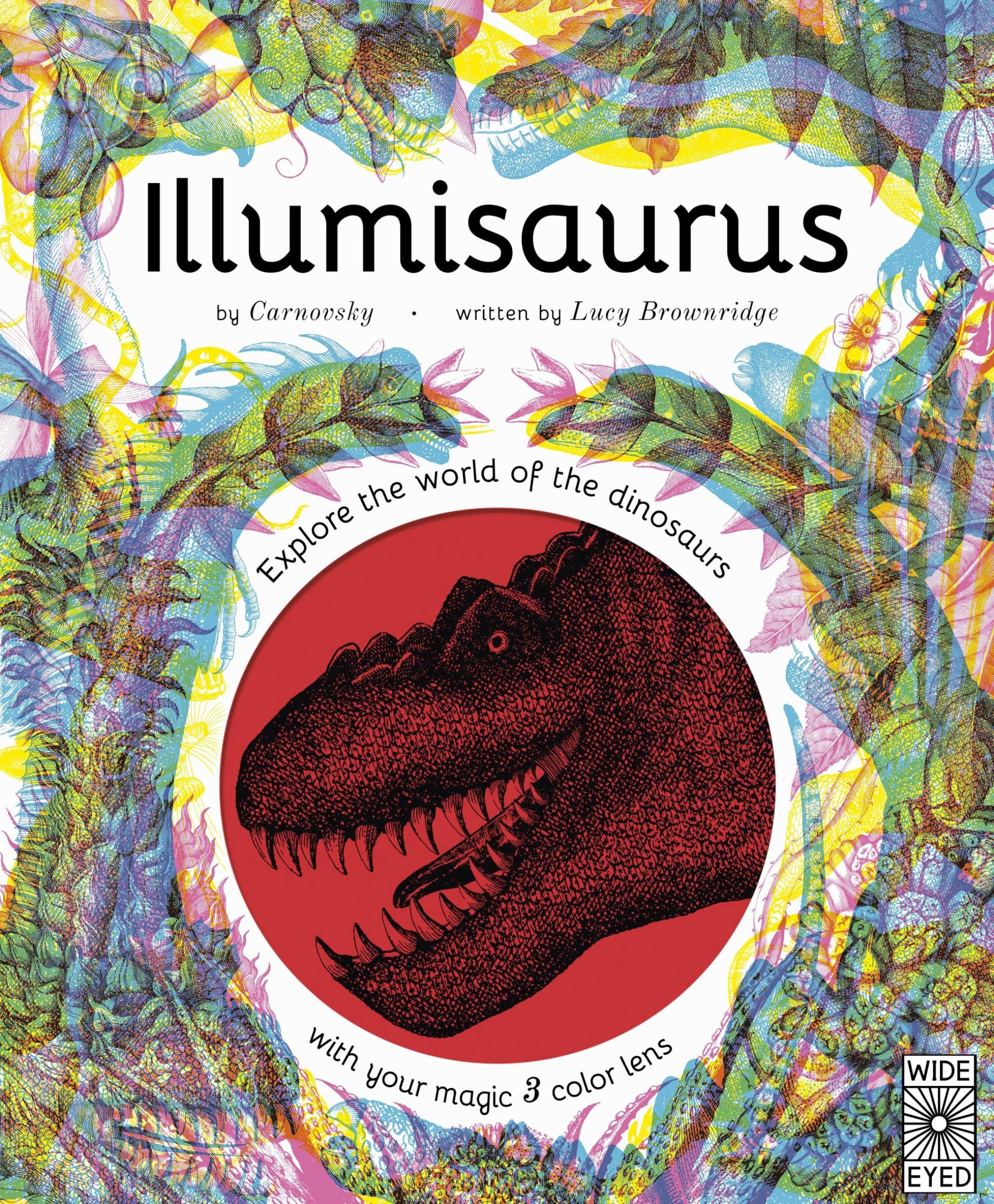 Illumisaurus: Explore the world of dinosaurs with your magic three color lens (Illumi: See 3 Images in 1) - 6859