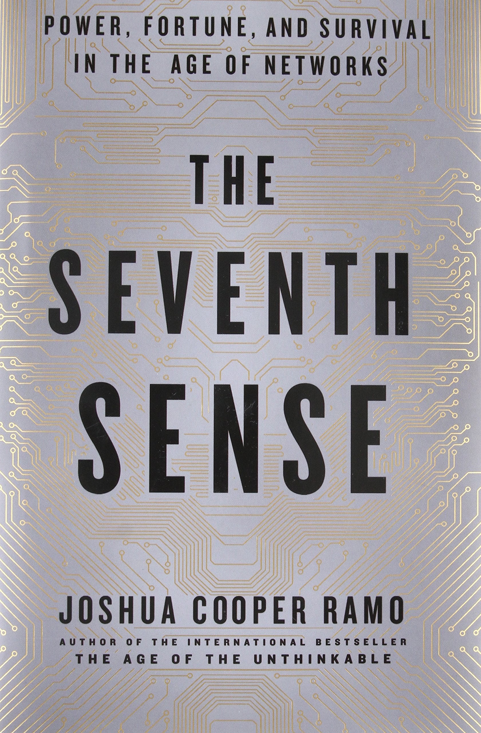 The Seventh Sense: Power, Fortune, and Survival in the Age of Networks - 4802