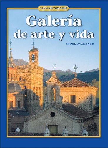 Galería de arte y vida, Student Edition (Glencoe Spanish) (Spanish Edition) - 8793