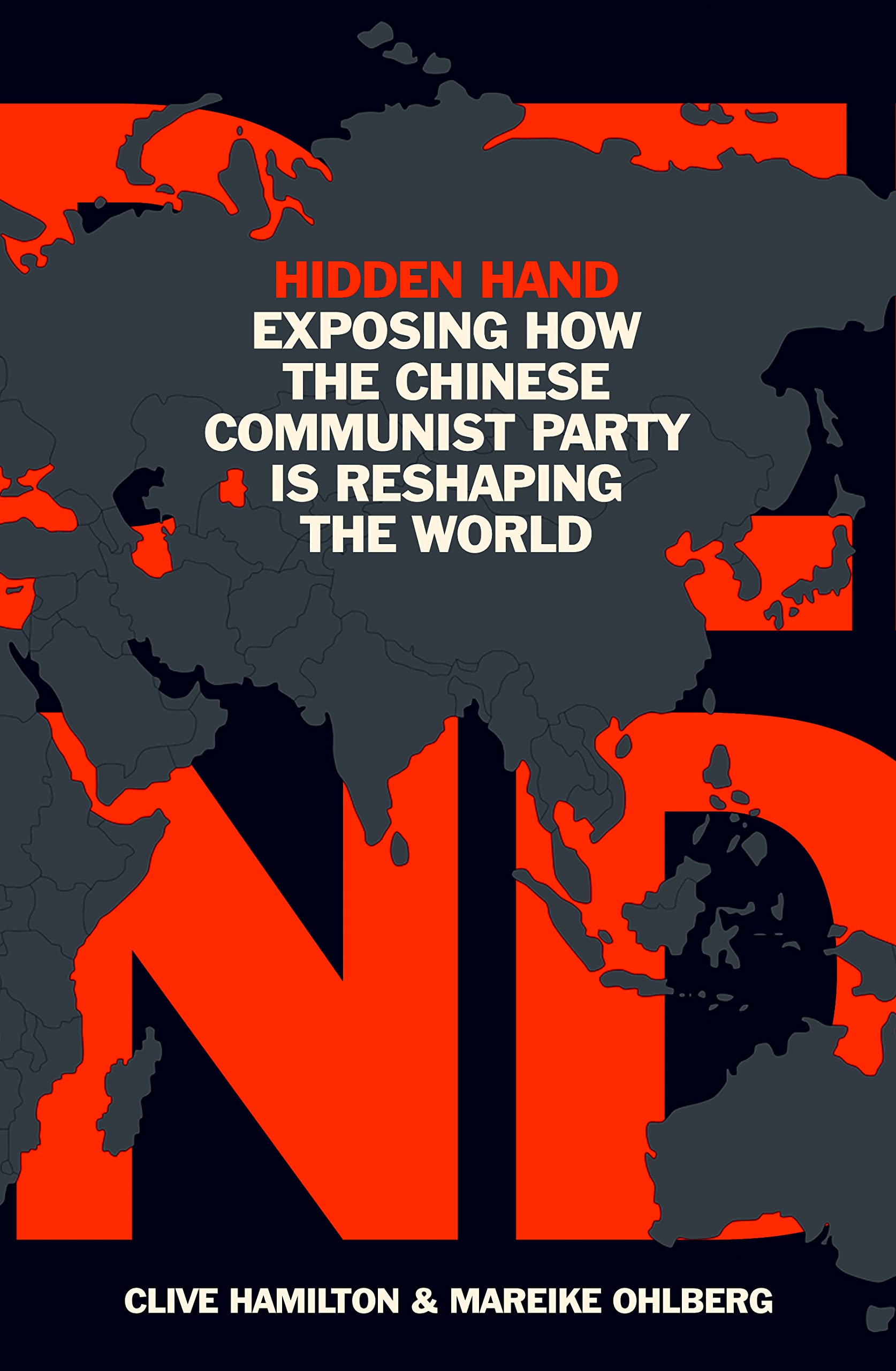 Hidden Hand: Exposing How the Chinese Communist Party is Reshaping the World - 4247