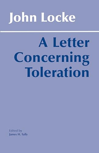 A Letter Concerning Toleration (Hackett Classics)