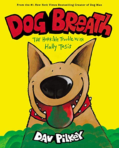 Dog Breath: The Horrible Trouble with Hally Tosis - 4350