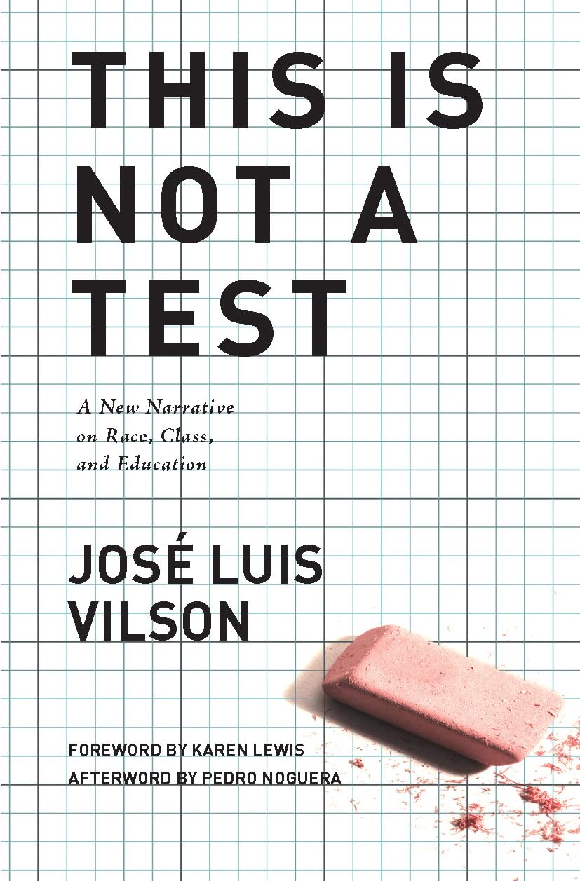 This Is Not A Test: A New Narrative on Race, Class, and Education - 3314