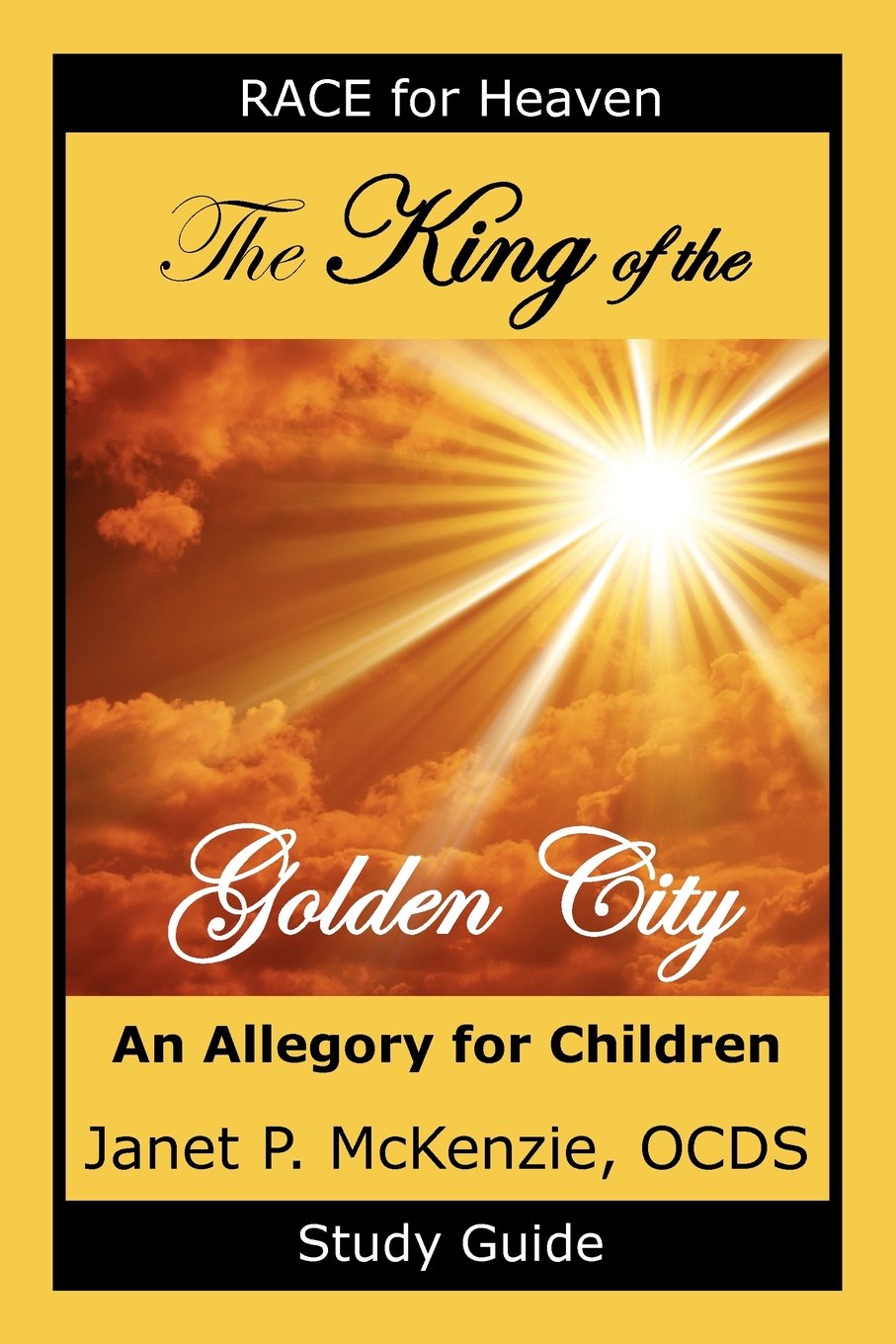 The King of the Golden City: An Allegory for Children (Race for Heaven) - 9955