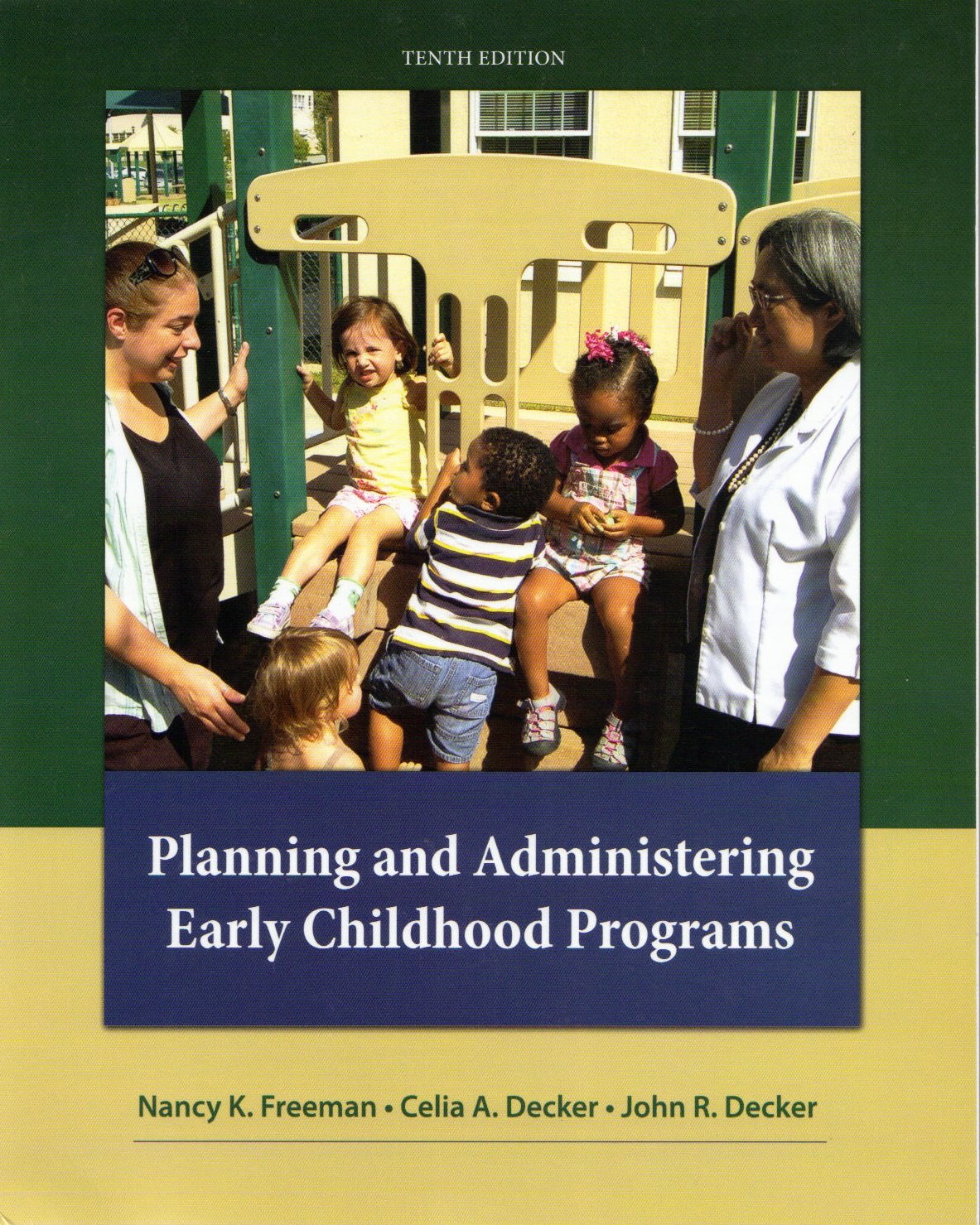 Planning and Administering Early Childhood Programs (10th Edition) - 7289