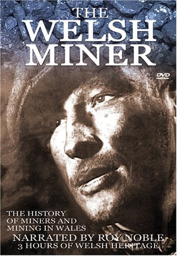 Welsh Miner: History Of Minersmining In Wales - 6720