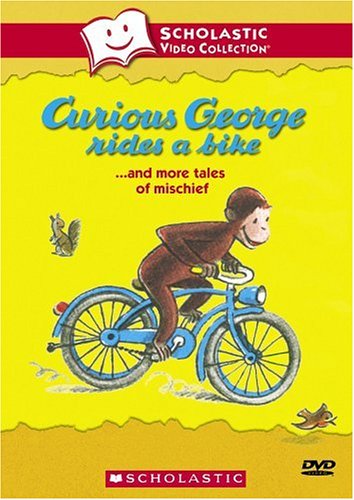 Curious George Rides a Bike... and More Tales of Mischief (Scholastic Video Collection: The Great White Man-Eating Shark, Flossie and the Fox, The Happy Lion, and Cat and Canary) - 6326