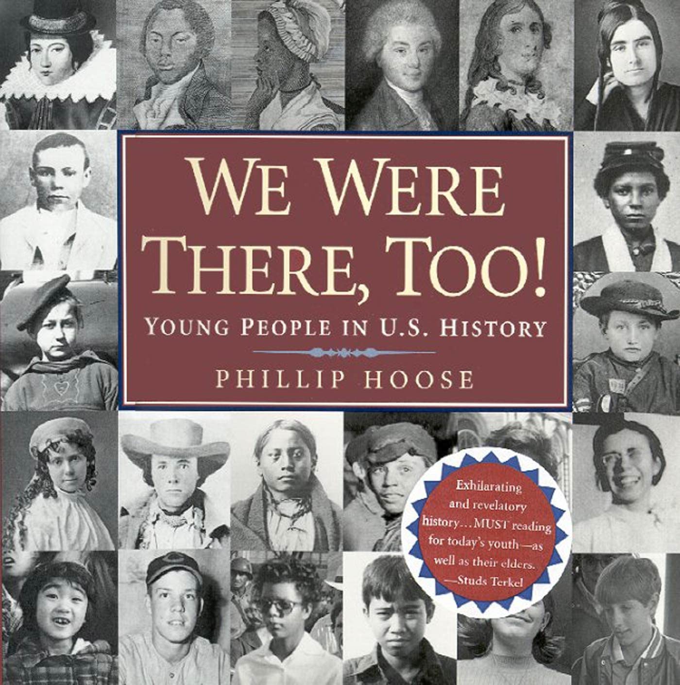 We Were There, Too!: Young People in U.S. History - 9883