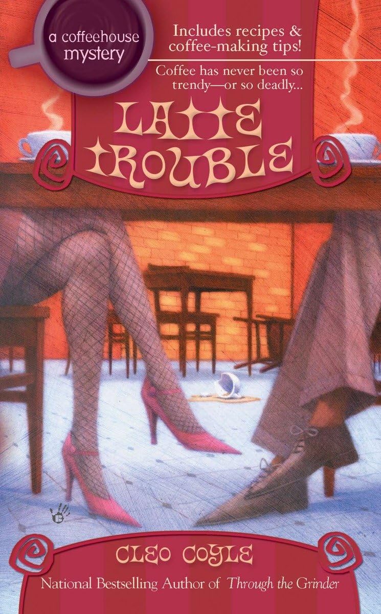 Latte Trouble (Coffeehouse Mysteries, No. 3) - 3887