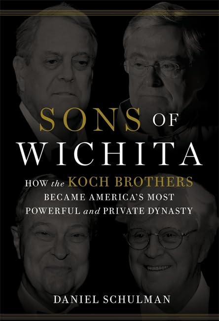 Sons of Wichita: How the Koch Brothers Became America's Most Powerful and Private Dynasty - 1371