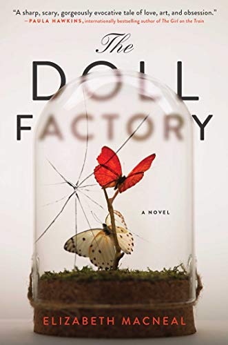 The Doll Factory: A Novel - 7663