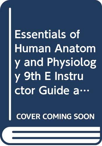 Essentials of Human Anatomy and Physiology 9th E Instructor Guide and Test Bank Gr. 9-12 - 4314