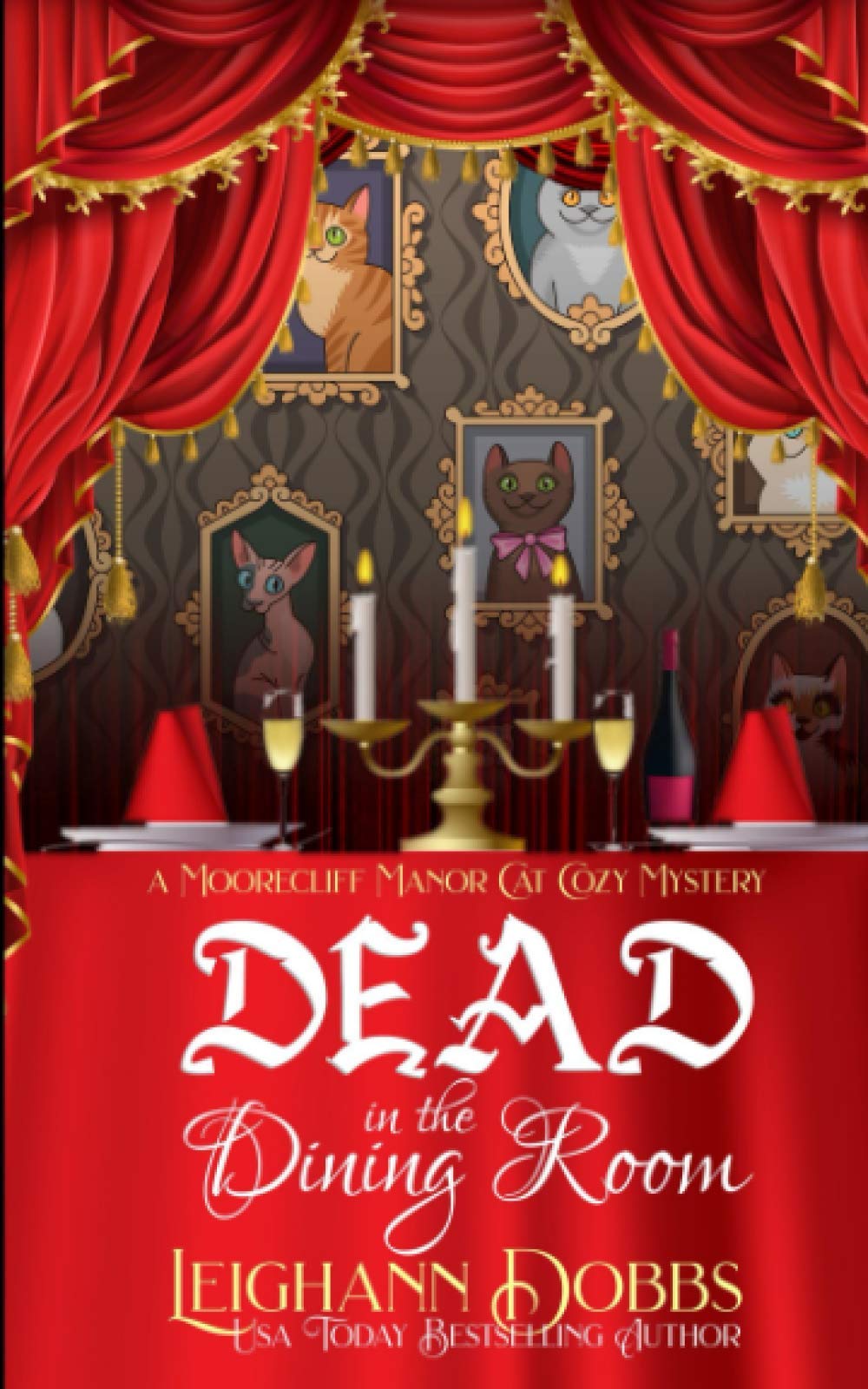 Dead In The Dining Room (A Moorecliff Manor Cat Cozy Mystery) - 9084