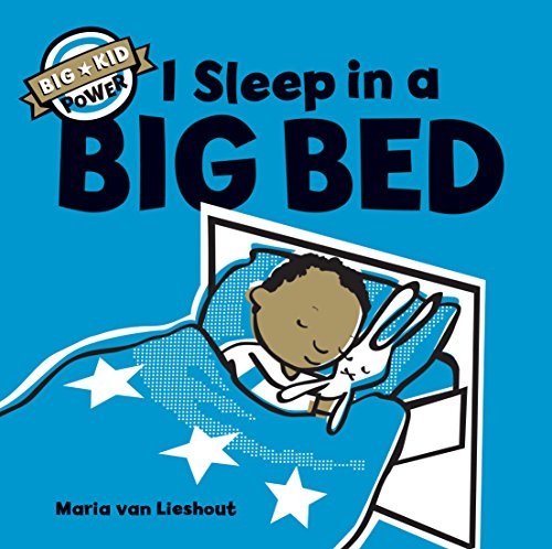 I Sleep in a Big Bed: (Milestone Books for Kids, Big Kid Books for Young Readers (Big Kid Power) - 4983