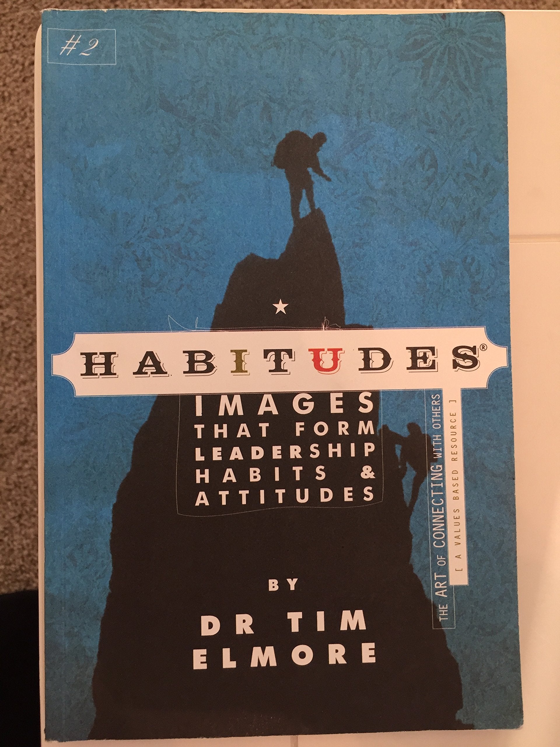 Habitudes, the Art of Connecting with Others (A Character Based Resource) - 3852