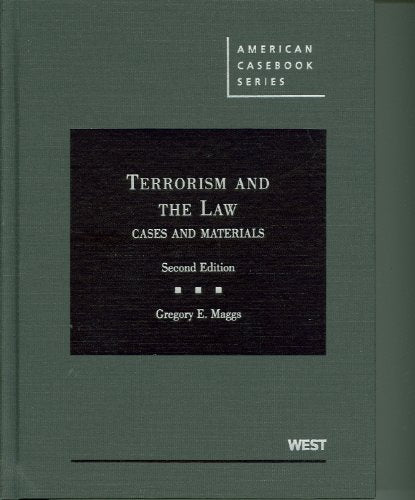 Terrorism and the Law: Cases and Materials, 2d (American Casebook Series) - 909