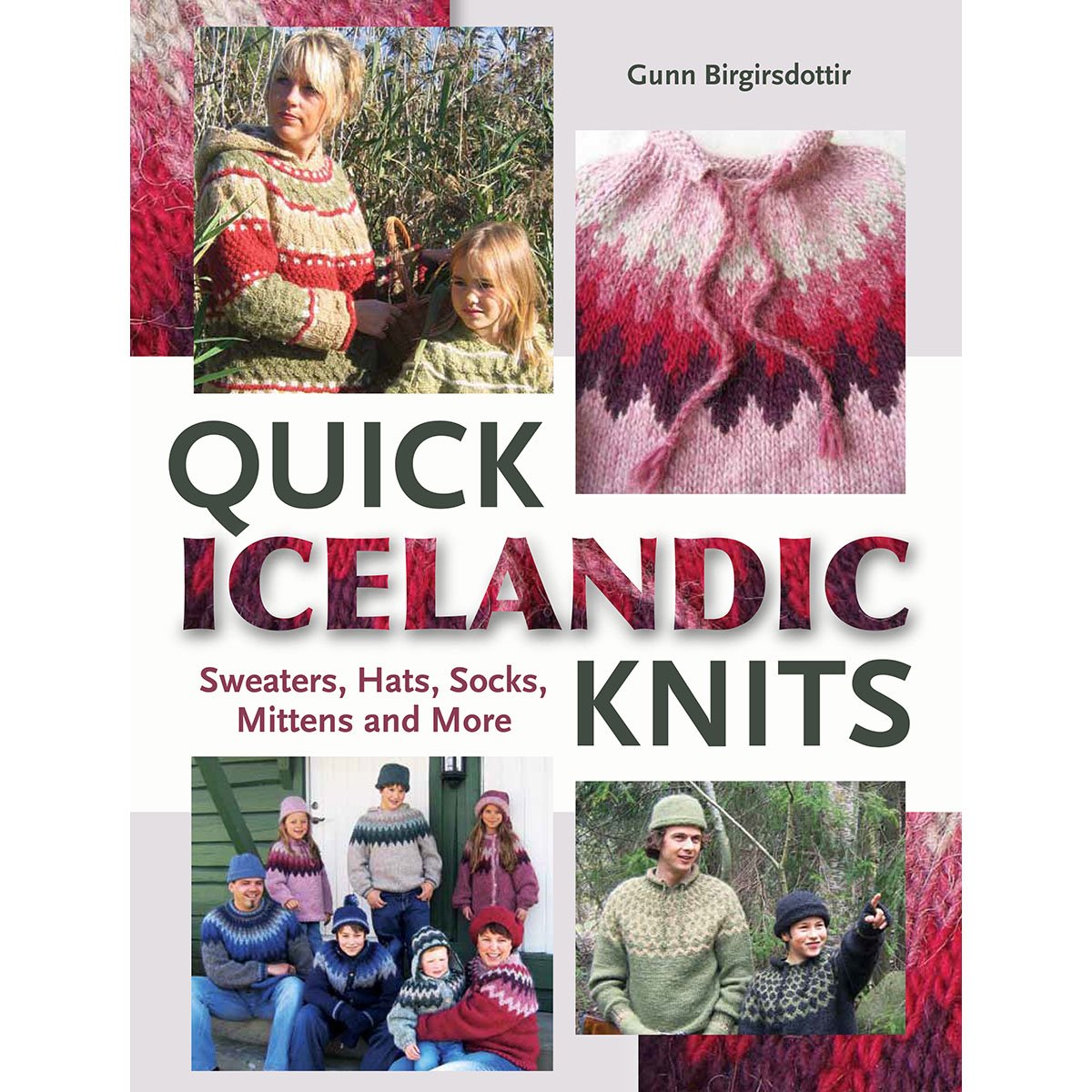 Quick Icelandic Knits: Sweaters, Hats, Socks, Mittens and More - 2591