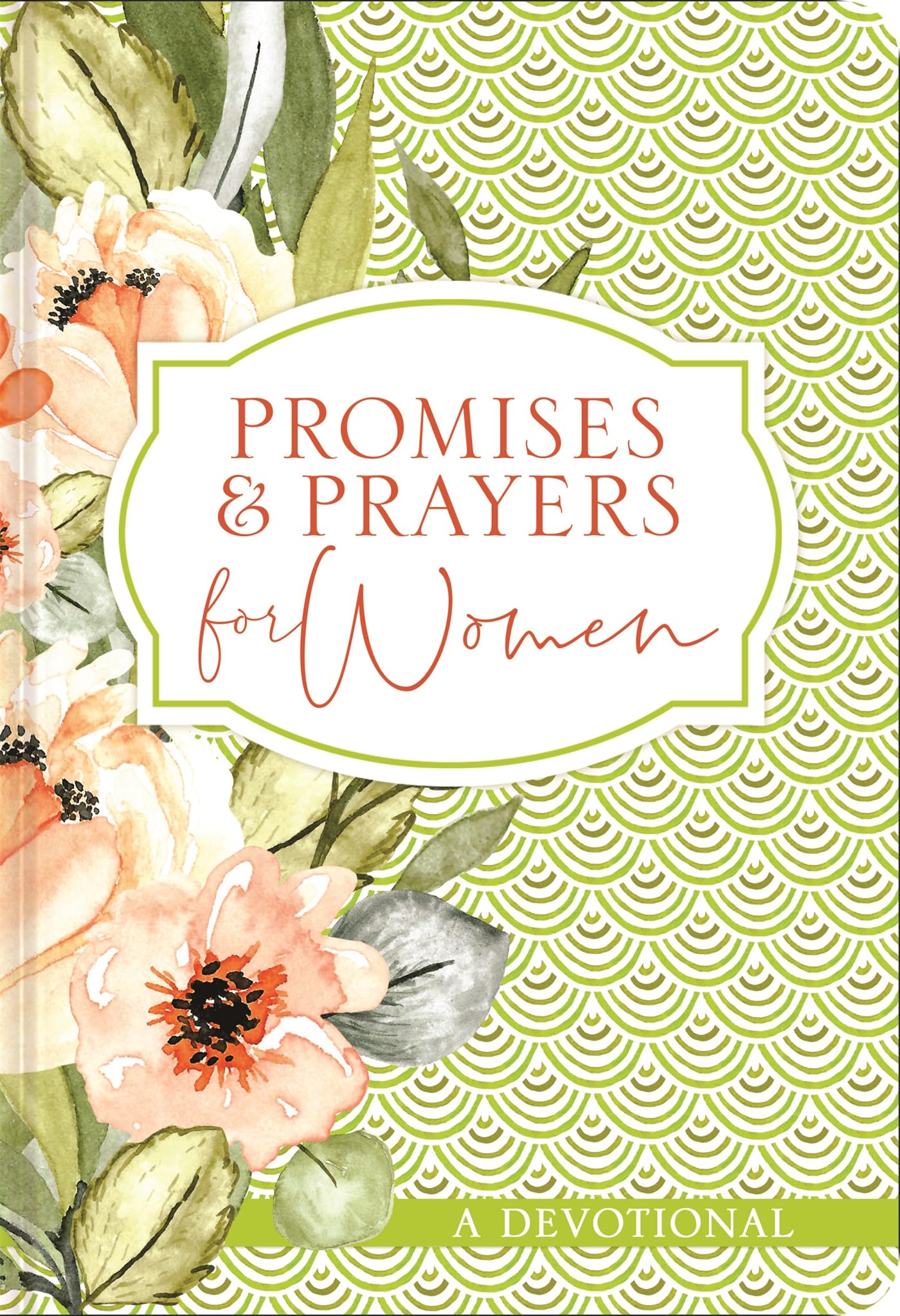 Promises and Prayers for Women: A Devotional - 7538