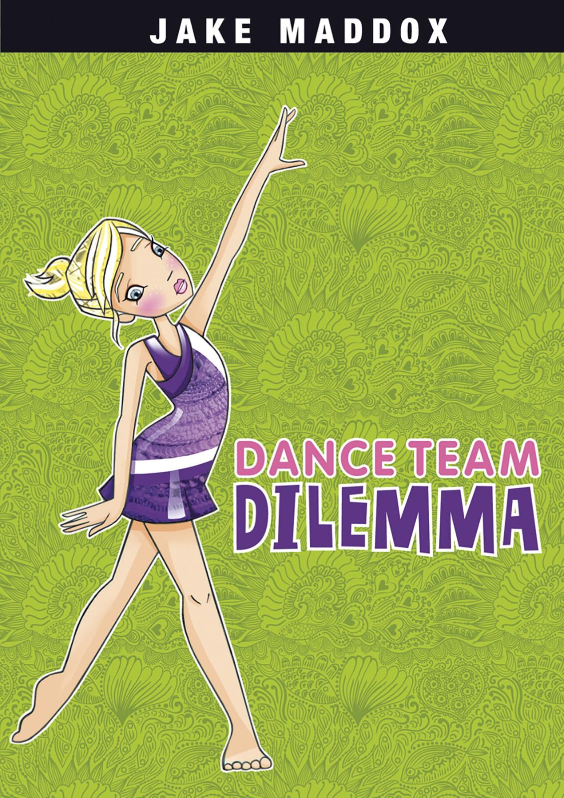 Dance Team Dilemma (Jake Maddox Girl Sports Stories) - 3923