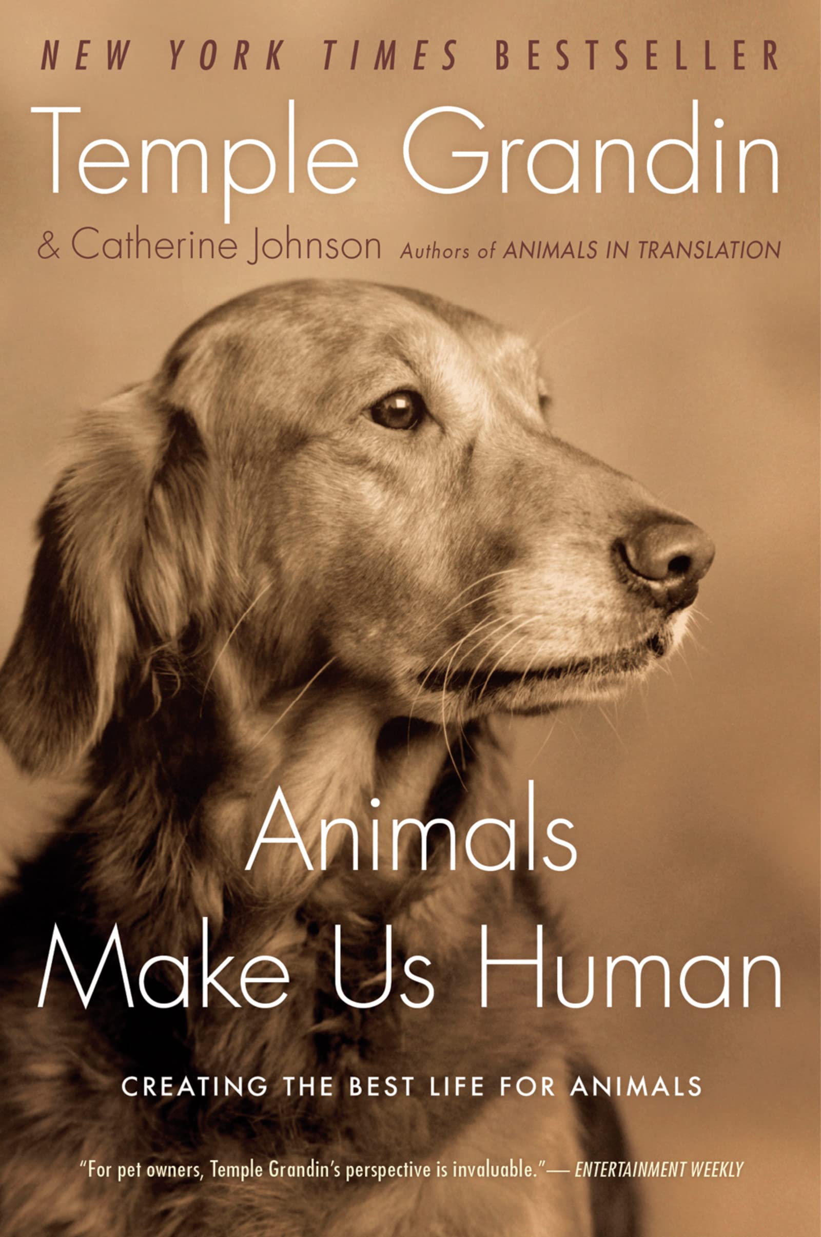 Animals Make Us Human: Creating the Best Life for Animals - 2247