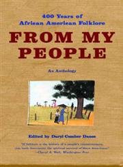 From My People: 400 Years of African American Folklore: An Anthology (Norton Paperback) - 4759