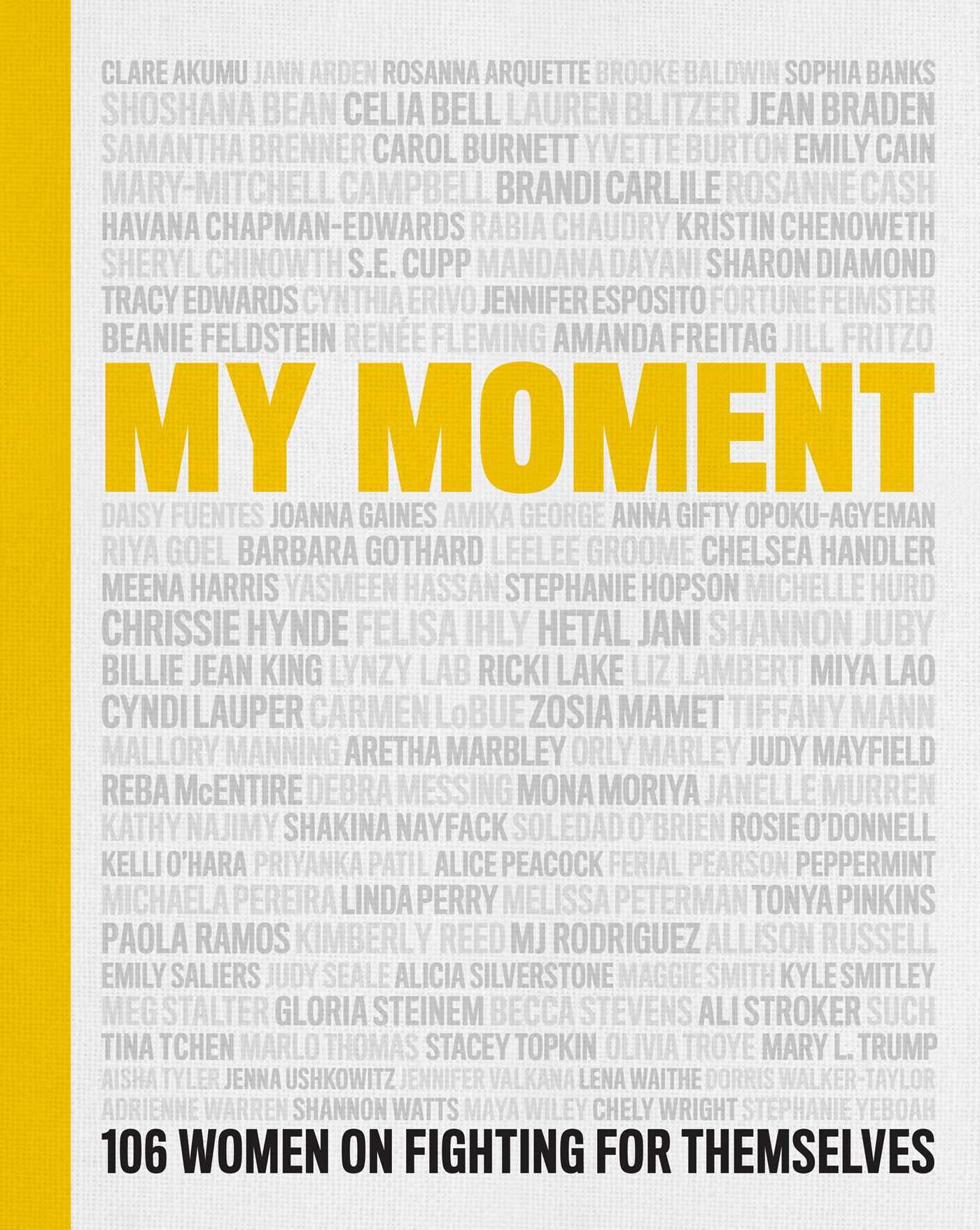 My Moment: 106 Women on Fighting for Themselves - 5939