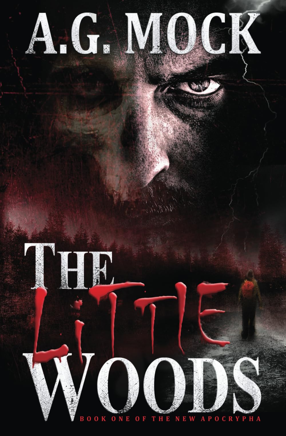 The Little Woods: Book One of the New Apocrypha (Gothic Horror) - 615