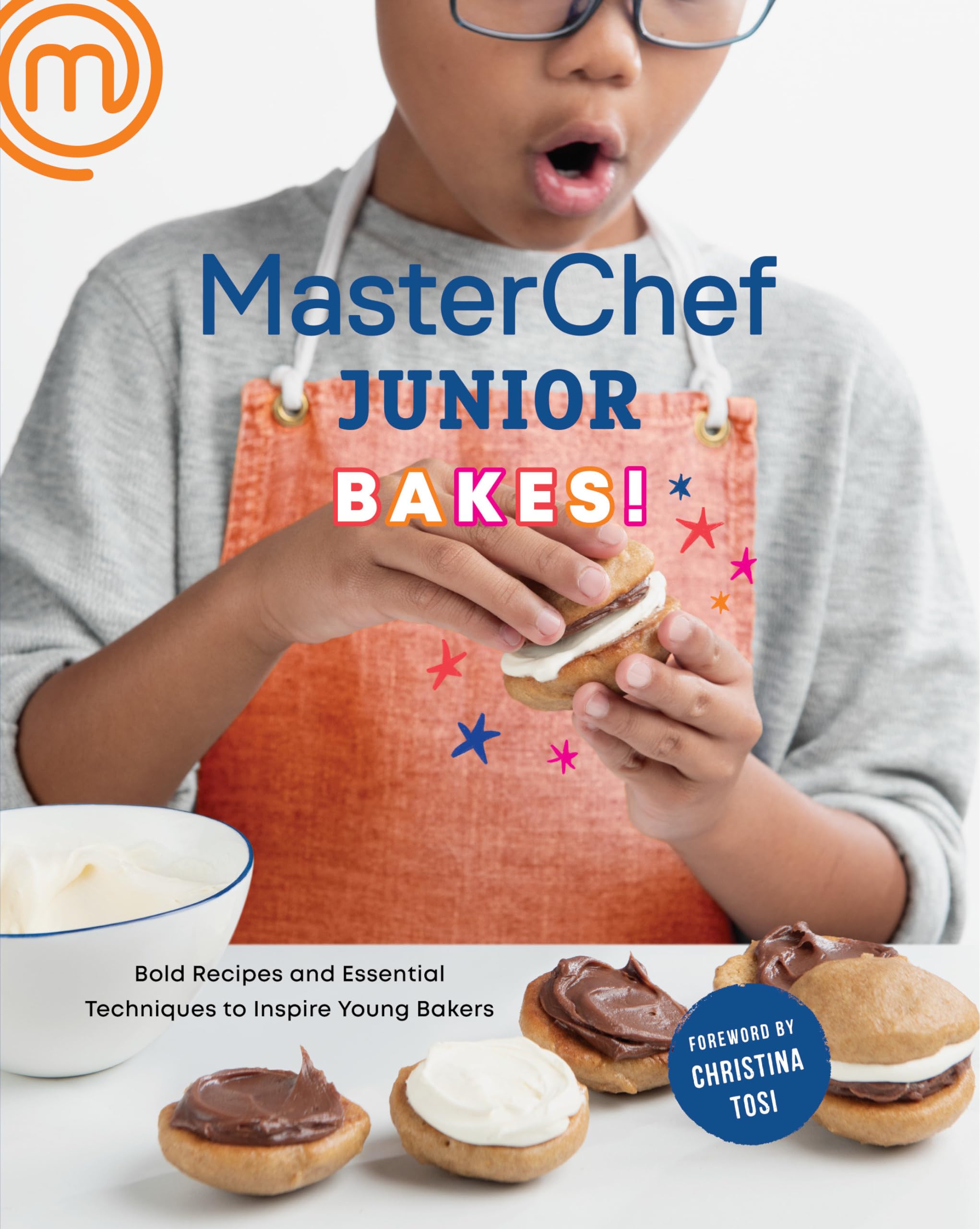 MasterChef Junior Bakes!: Bold Recipes and Essential Techniques to Inspire Young Bakers: A Baking Book - 2215