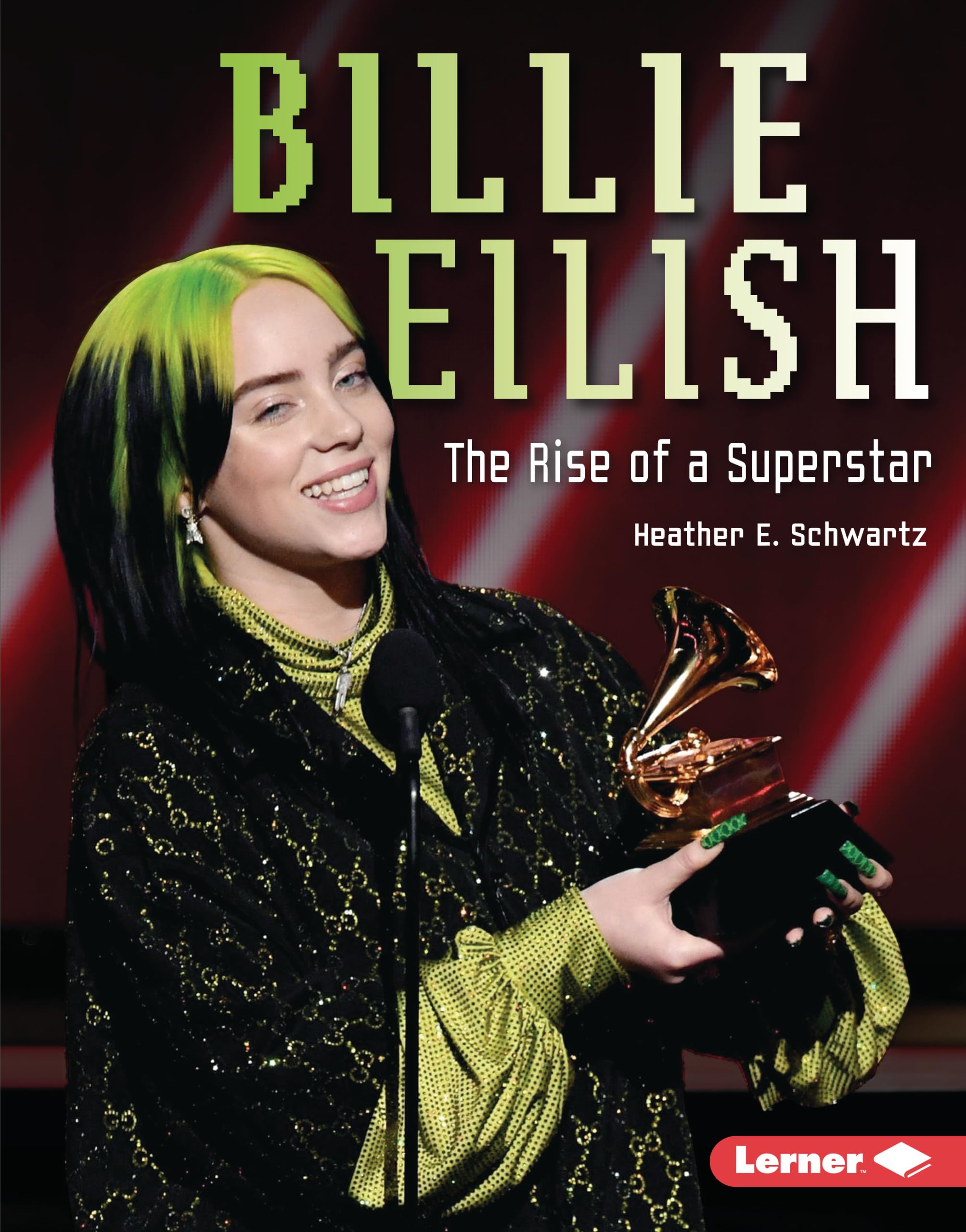 Billie Eilish: The Rise of a Superstar (Gateway Biographies) - 2302