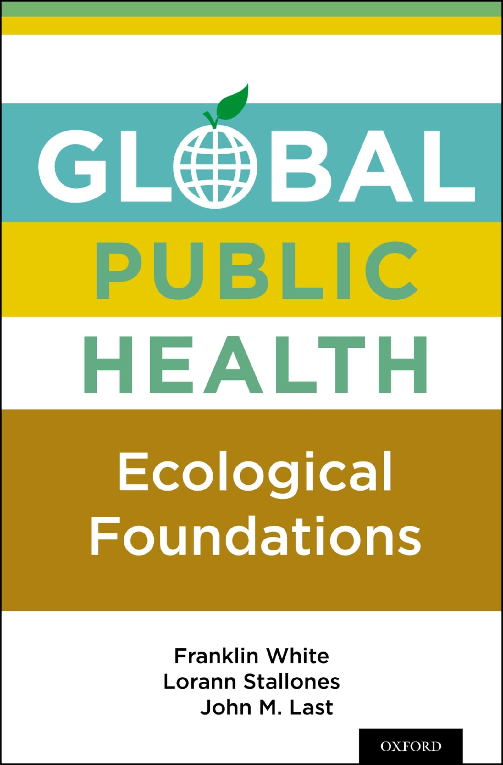 Global Public Health: Ecological Foundations - 4650