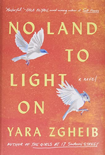 No Land to Light On: A Novel - 3979