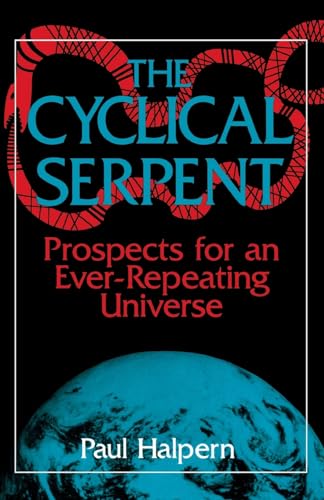 The Cyclical Serpent: Prospects For An Ever-repeating Universe - 1745