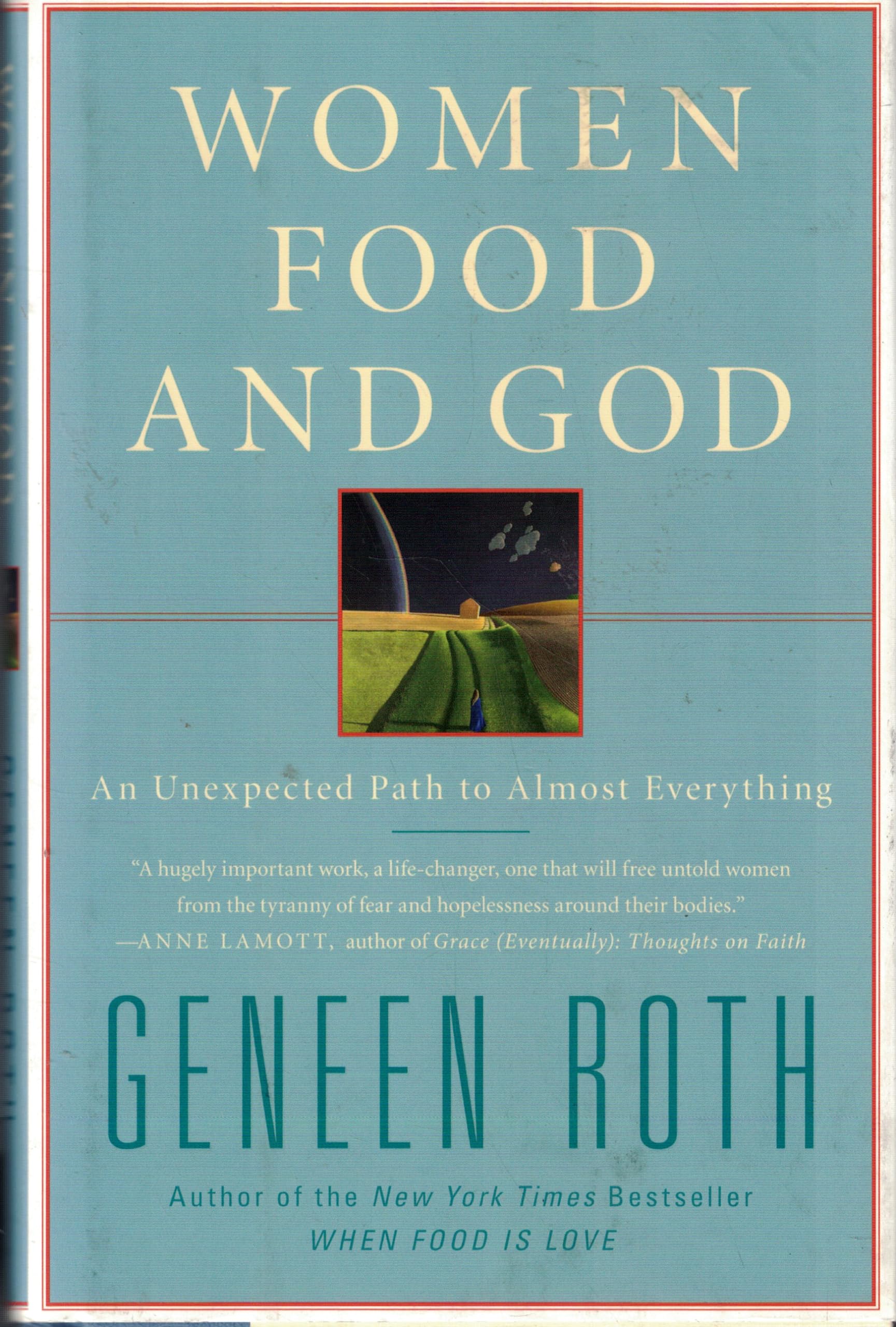 Women Food and God: An Unexpected Path to Almost Everything - 7265