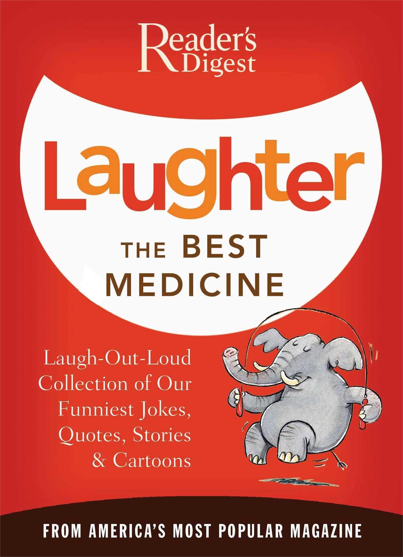 Laughter the Best Medicine: A Laugh-Out-Loud Collection of our Funniest Jokes, Quotes, Stories & Cartoons(Reader's Digest) - 1323