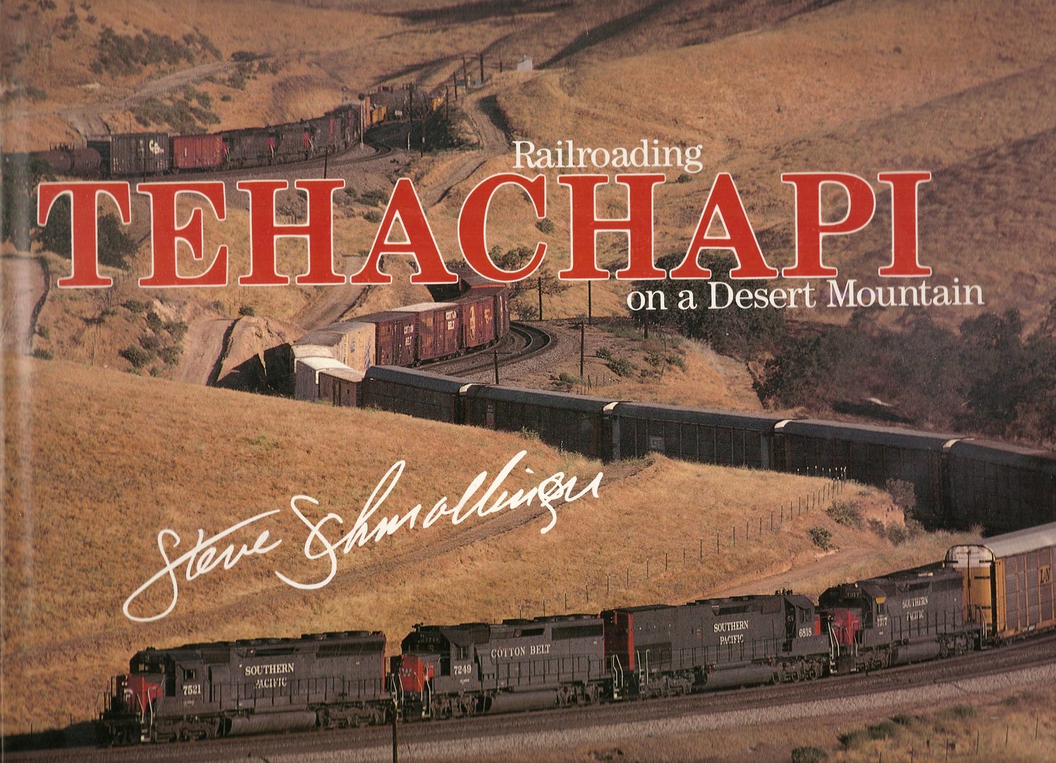 Tehachapi: Railroading on a Desert Mountain