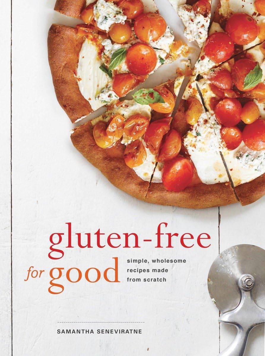 Gluten-Free for Good: Simple, Wholesome Recipes Made from Scratch: A Cookbook - 683