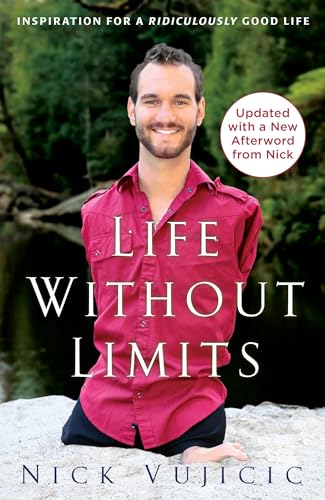 Life Without Limits: Inspiration for a Ridiculously Good Life - 1111