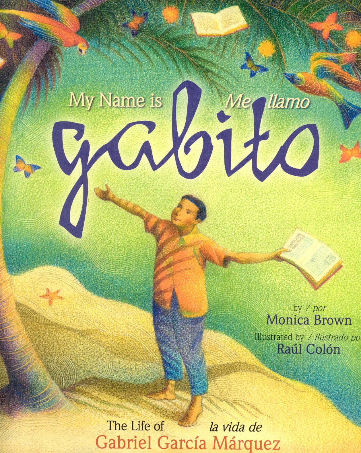 My Name is Gabito / Me llamo Gabito: The Life of Gabriel Garcia Marquez - 7715