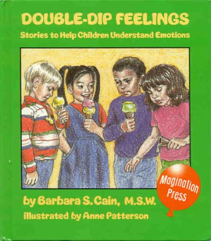 Double-Dip Feelings: Stories to Help Children Understand Emotions - 1805