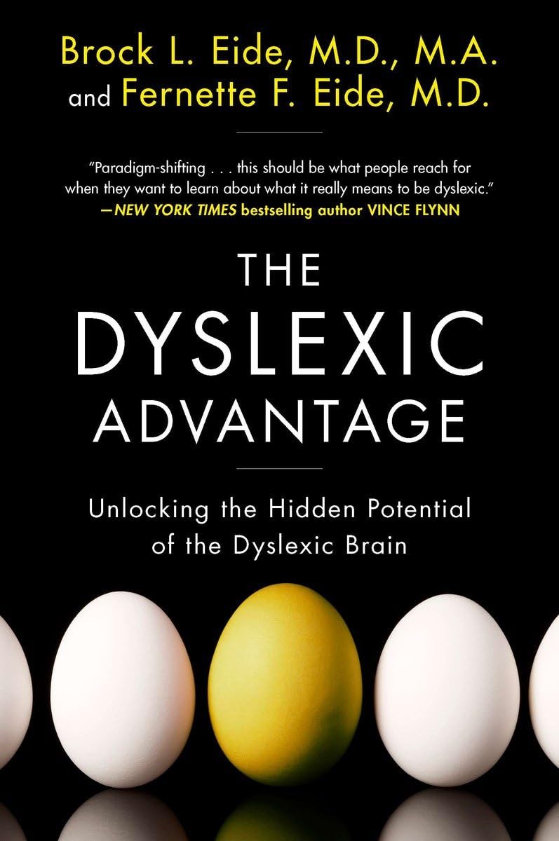 The Dyslexic Advantage: Unlocking the Hidden Potential of the Dyslexic Brain - 2639