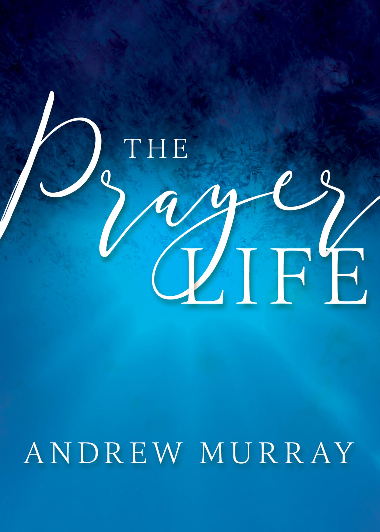 The Prayer Life - 9061